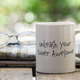 Image for article titled Inspirational Mugs Your Therapist Doesn’t Want You To See